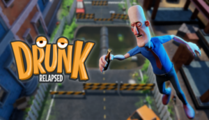 Drunk: Relapsed