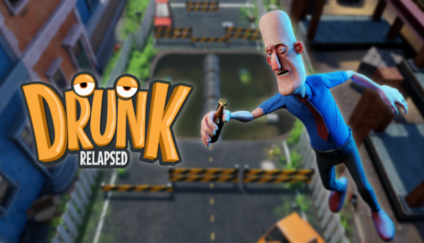 Drunk: Relapsed